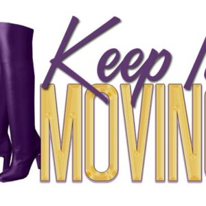 keep it movin